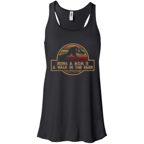 T Rex Being A Mom is A Walk in The Park Shirt