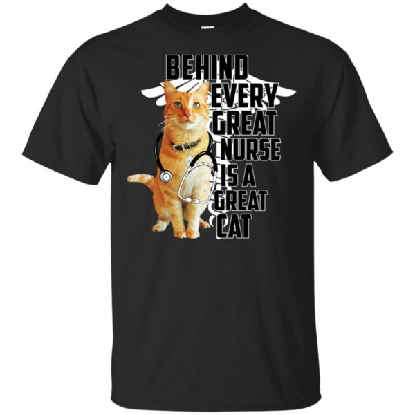 Behind Every Great Nurse Is A Great Cat Goose Shirt