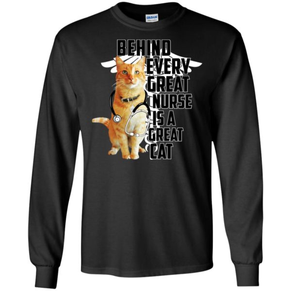 Behind Every Great Nurse Is A Great Cat Goose Shirt