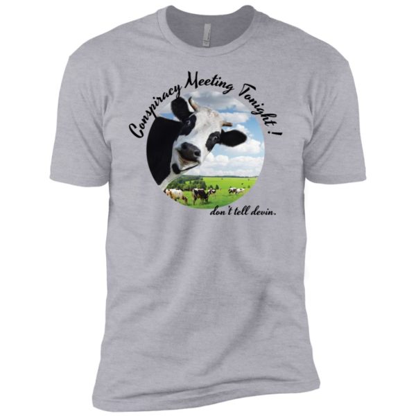 Devin Nunes Cow Conspiracy Meeting Tonight Shirt