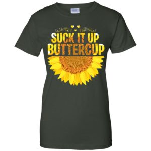 Suck it Up Buttercup Sunflower Shirt image Suck it Up Buttercup Sunflower Shirt