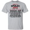 Yes I’m A Spoiled Son But Not Yours I Am The Property Of A Freaking – September Mom Shirt