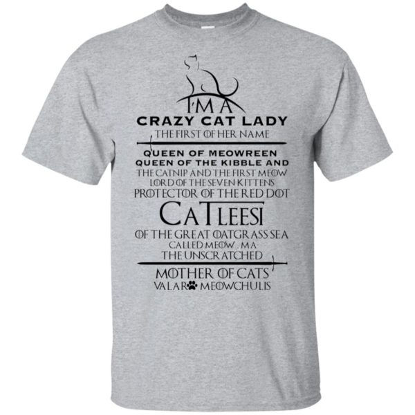Game of Thrones I'm A Crazy Cat Lady Shirt