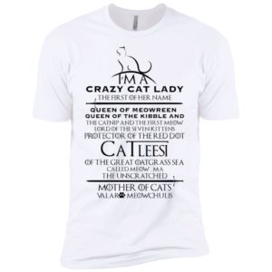 Game of Thrones I'm A Crazy Cat Lady Shirt