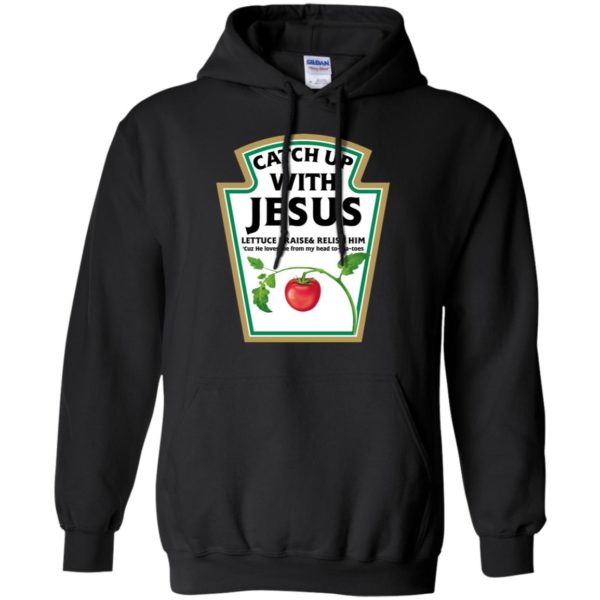 Catch Up With Jesus Funny Christian Shirt