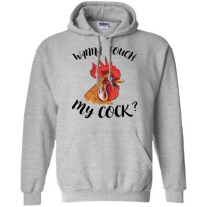 Wanna Touch My Cock Shirt