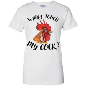 Wanna Touch My Cock Shirt