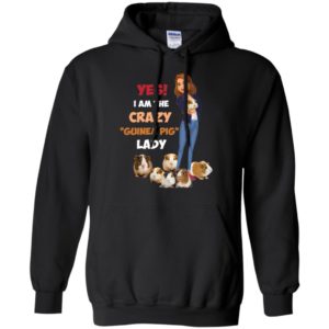 Yes I'm The Crazy Guinea Pig Lady Shirt