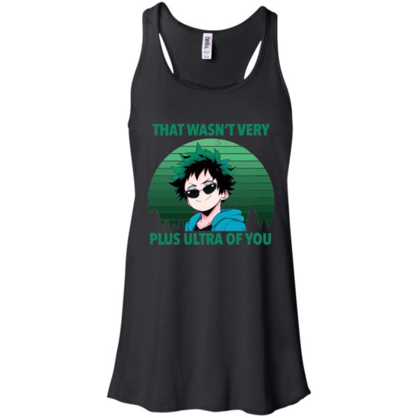 That Wasn’t Very Plus Ultra Of You Izuku Midoriya Shirt