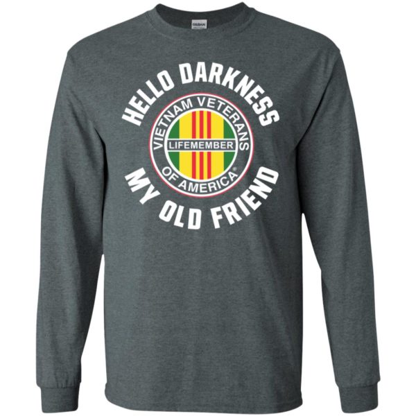 Hello Darkness My Old Friend Vietnam Veterans Of America Life Member Shirt