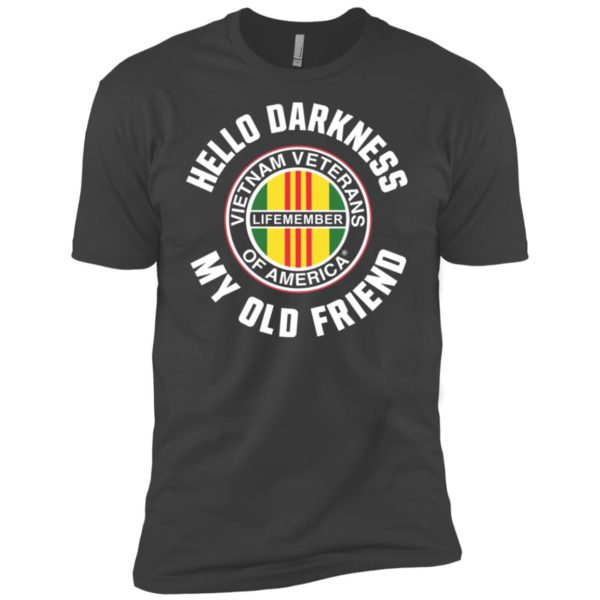 Hello Darkness My Old Friend Vietnam Veterans Of America Life Member Shirt