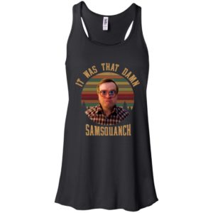 It was That Damn Samsquanch Bubbles Trailer Park Boys Shirt