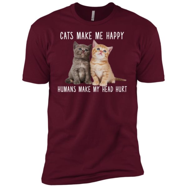 Cats Make Me Happy Humans Make My Head Hurt Shirt