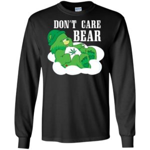 Don't Care Bear Weed Shirt