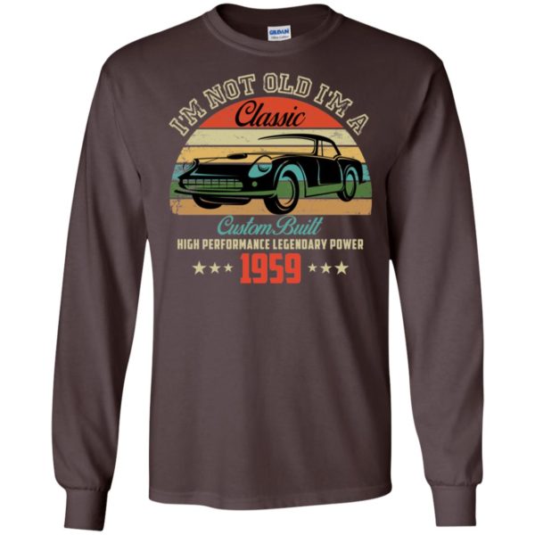 60th Birthday Shirt I'm Not Old I'm Classic 1959 Car Shirt