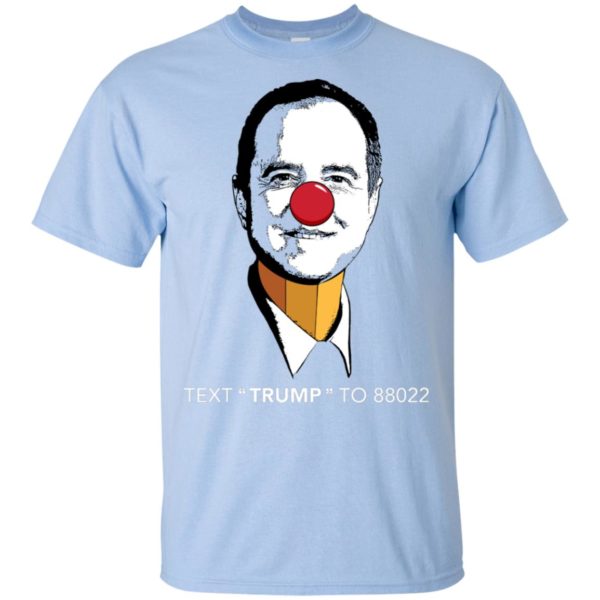 Pencil Neck Adam Schiff Text Trump to 88022 Shirt