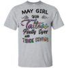 May Girl With Tattoos Pretty & Eyes Thick Thighs Shirt