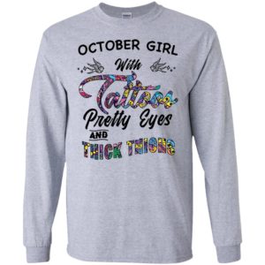 October Girl With Tattoos Pretty & Eyes Thick Thighs Shirt
