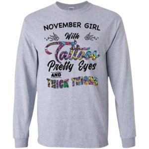 November Girl With Tattoos Pretty & Eyes Thick Thighs Shirt