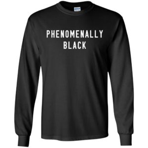 Phenomenally Black Shirt
