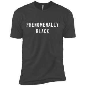 Phenomenally Black Shirt