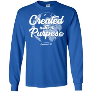 Created With A Purpose Ephesians 2 10 Shirt