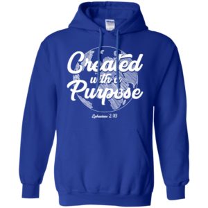Created With A Purpose Ephesians 2 10 Shirt