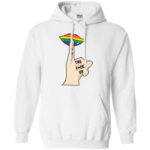 Shut The Fuck Up LGBT Shirt