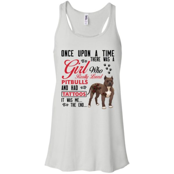 Once Upon A Time There Is A Girl Who Really Loved Pitbulls And Had Tattoos Shirt