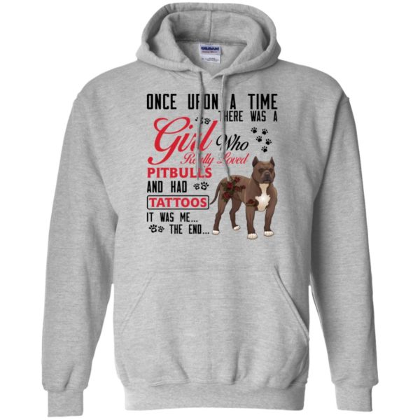 Once Upon A Time There Is A Girl Who Really Loved Pitbulls And Had Tattoos Shirt