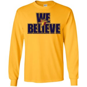 We Believe Warriors Shirt