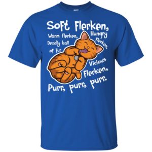 Goose Soft Flerken Cat Warm Deadly Ball Shirt