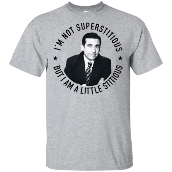 Michael Scott I'm Not Superstitious, But I Am A Little Stitious Shirt