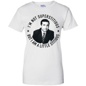 Michael Scott I'm Not Superstitious, But I Am A Little Stitious Shirt image Michael Scott I'm Not Superstitious, But I Am A Little Stitious Shirt