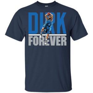 Dirk Nowitzki Forever Shirt
