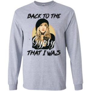 Stevie Nicks Back To The Gypsy That I Was Shirt