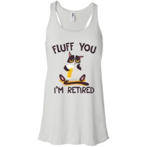 Distressed Cat Fluff You I'm Retired Shirt