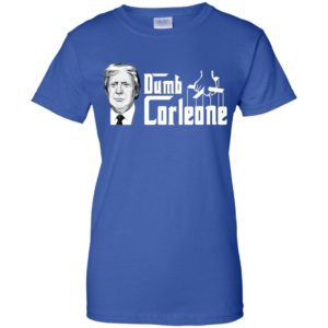 Dumb Corleone Funny Trump Shirt
