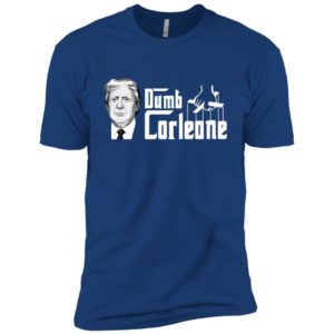 Dumb Corleone Funny Trump Shirt