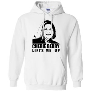 Cherie Berry Lifts Me Up Shirt