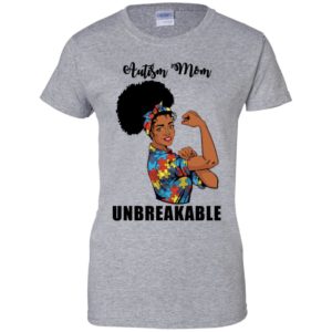 Autism Mom Unbreakable Shirt image Autism Mom Unbreakable Shirt