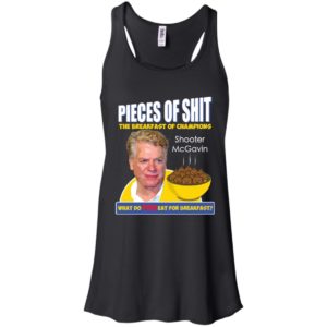 Pieces of Shit The Breakfast of Champions What Do You Eat for Breakfast Shooter McGavin Shirt