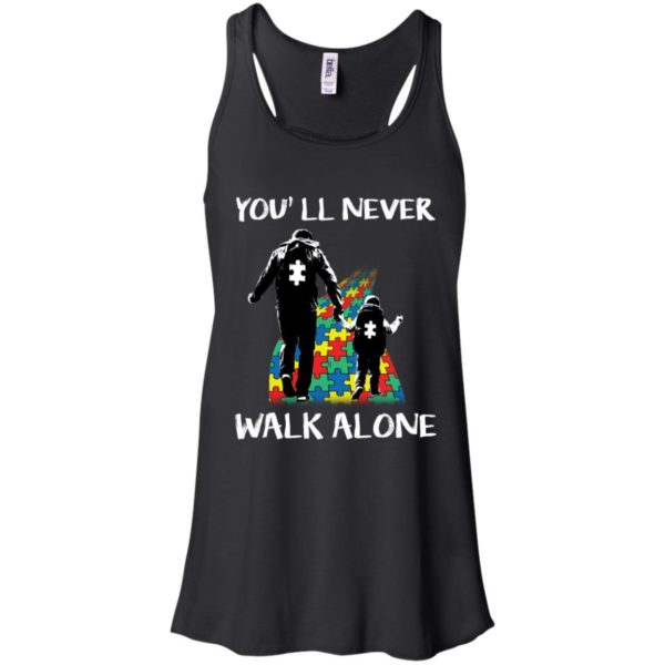 Autism Dad You'll Never Walk Alone Autism Awareness Shirt