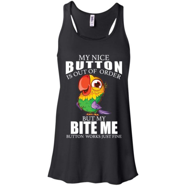 Owl My Nice Button Is Out Of Order But My Bite Me Button Works Just Fine Shirt