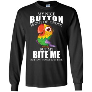 Owl My Nice Button Is Out Of Order But My Bite Me Button Works Just Fine Shirt image Owl My Nice Button Is Out Of Order But My Bite Me Button Works Just Fine Shirt