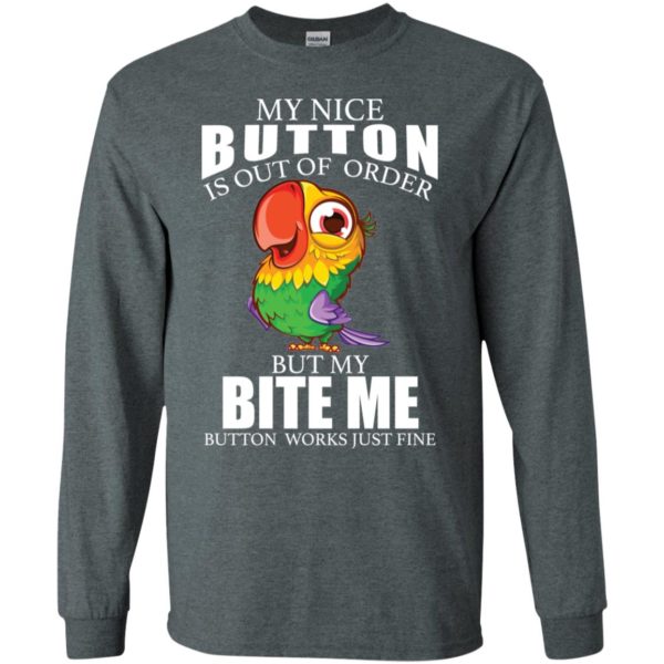 Owl My Nice Button Is Out Of Order But My Bite Me Button Works Just Fine Shirt