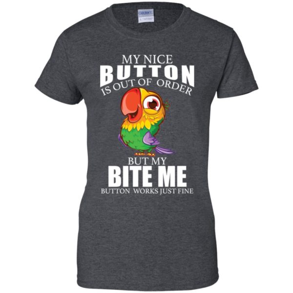 Owl My Nice Button Is Out Of Order But My Bite Me Button Works Just Fine Shirt