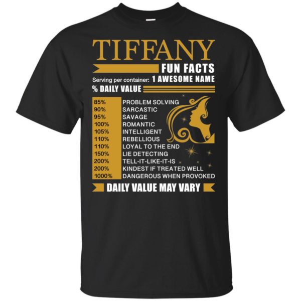 Tiffany Fun Facts Serving Per Container 1 Awesome Name % Daily Value Shirt