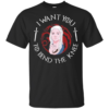 Daenerys I Want You To Bend The Knee Shirt