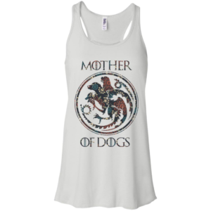 Mother of Dogs Game of Thrones Shirt image Mother of Dogs Game of Thrones Shirt